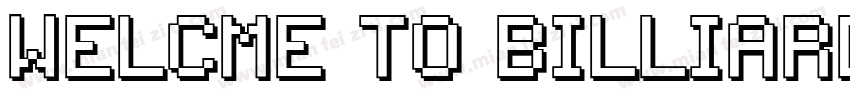 welcme to Billiards字体转换